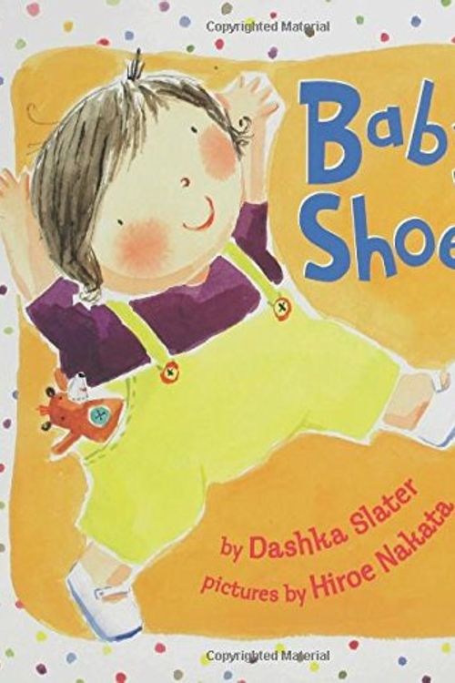 Cover Art for 9781582346847, Baby Shoes by Dashka Slater