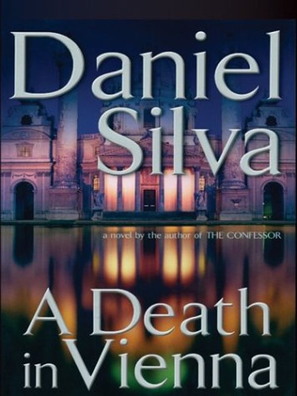 Cover Art for 9780786264704, A Death in Vienna by Daniel Silva