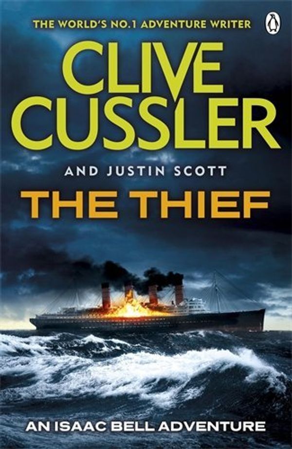 Cover Art for B011T6PL7A, The Thief: Isaac Bell #5 by Clive Cussler (14-Mar-2013) Paperback by Clive Cussler