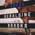 Cover Art for 9780733639685, Horse by Geraldine Brooks