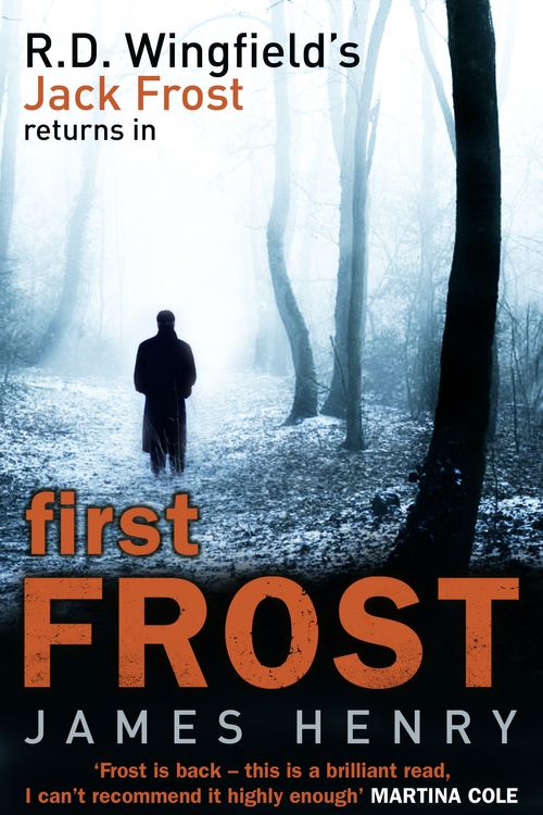 Cover Art for 9780552161763, First Frost: DI Jack Frost series 1 by James Henry