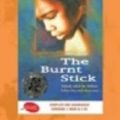 Cover Art for 9781921339172, The Burnt Stick by Anthony Hill, Humphrey Bower