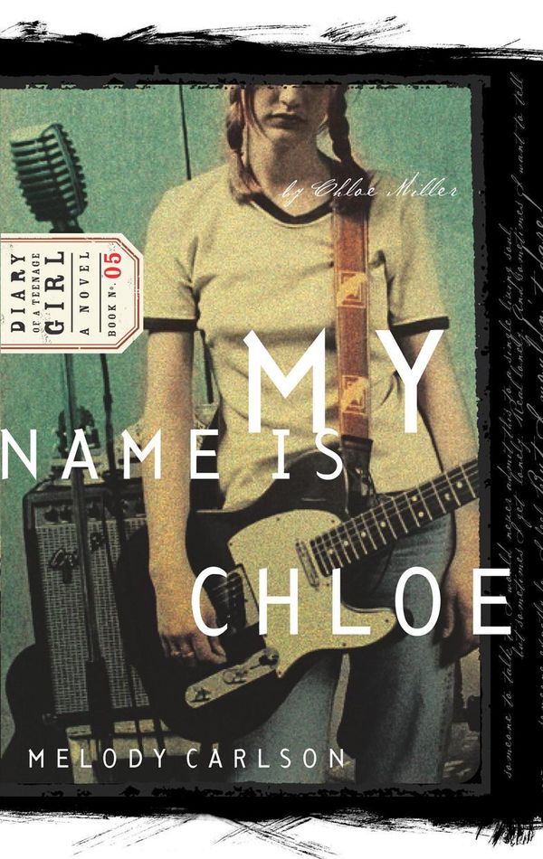 Cover Art for 9780307564689, My Name Is Chloe by Melody Carlson