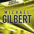 Cover Art for 9780755111466, The Doors Open by Michael Gilbert