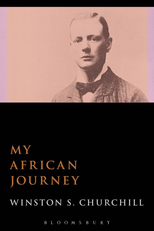 Cover Art for 9781472586261, My African Journey by Sir Winston S. Churchill