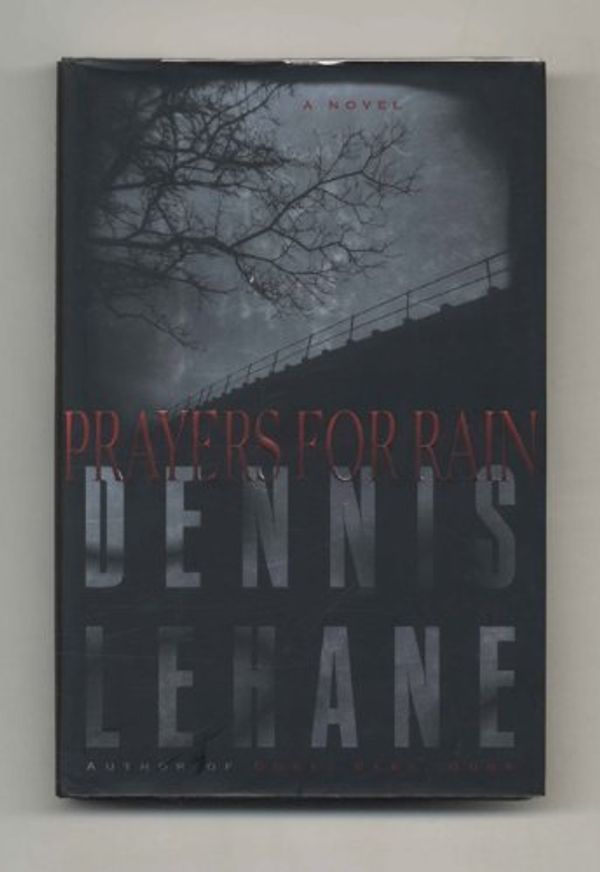 Cover Art for 9780593045640, Prayers for Rain by Dennis Lehane