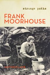 Cover Art for 9780143786122, Frank MoorhouseA Discontinuous Life by Matthew Lamb