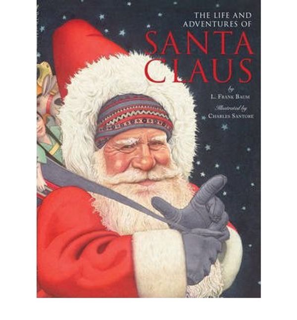 Cover Art for 9781437897890, The Life and Adventures of Santa Claus by L. Frank Baum