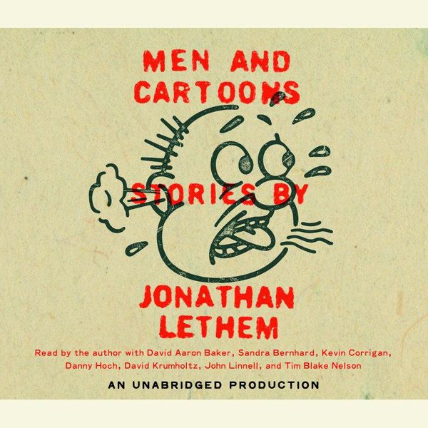 Cover Art for 9780739314906, Men and Cartoons by Jonathan Lethem