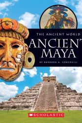 Cover Art for 9780531259818, Ancient Maya by Somervill, Barbara A.