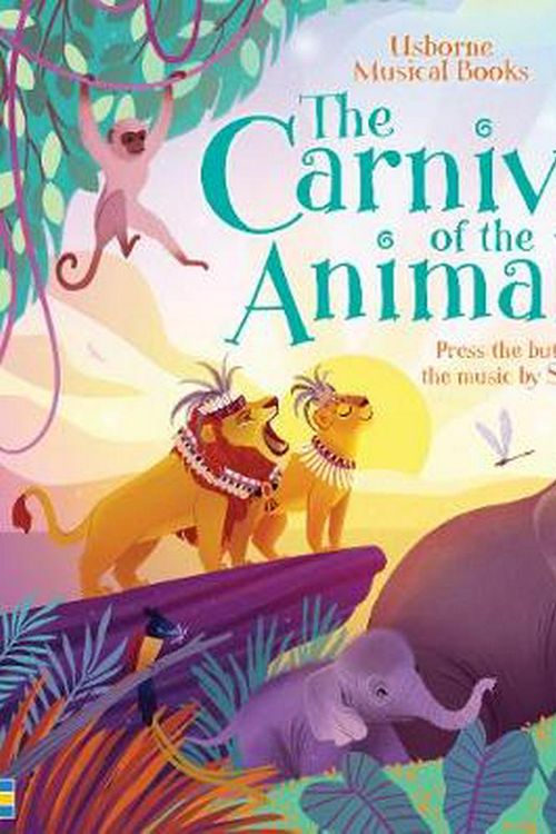 Cover Art for 9781474968041, Carnival of the Animals by Fiona Watt