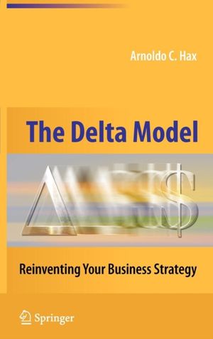 Cover Art for 9781441914798, The Delta Model by Arnoldo C. Hax