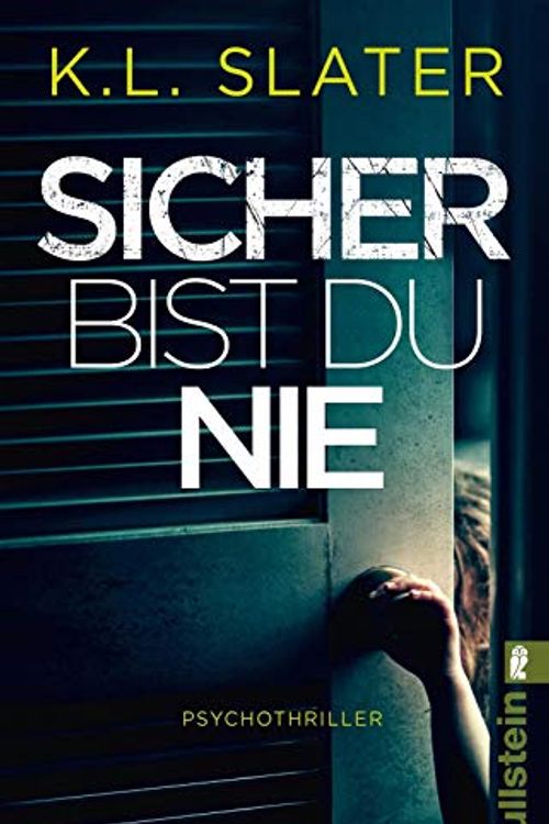 Cover Art for 9783548290935, Sicher bist du nie by Kl Slater