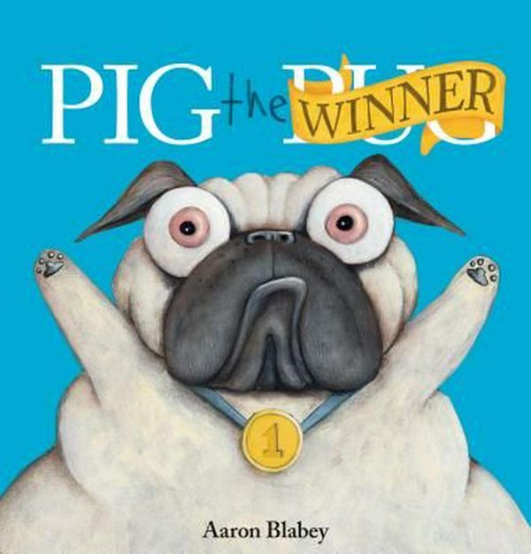 Cover Art for 9781338136388, Pig the Winner by Aaron Blabey
