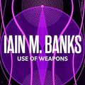 Cover Art for B002TXZSQC, Use Of Weapons (Culture series Book 3) by Iain M. Banks