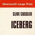 Cover Art for 9780708906811, Iceberg by Clive Cussler
