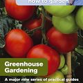 Cover Art for 8601404255168, Alan Titchmarsh How to Garden: Greenhouse Gardening by Alan Titchmarsh