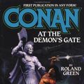 Cover Art for 9780812524918, Conan at the Demon's Gate (Adventures of Conan) by Roland J. Green