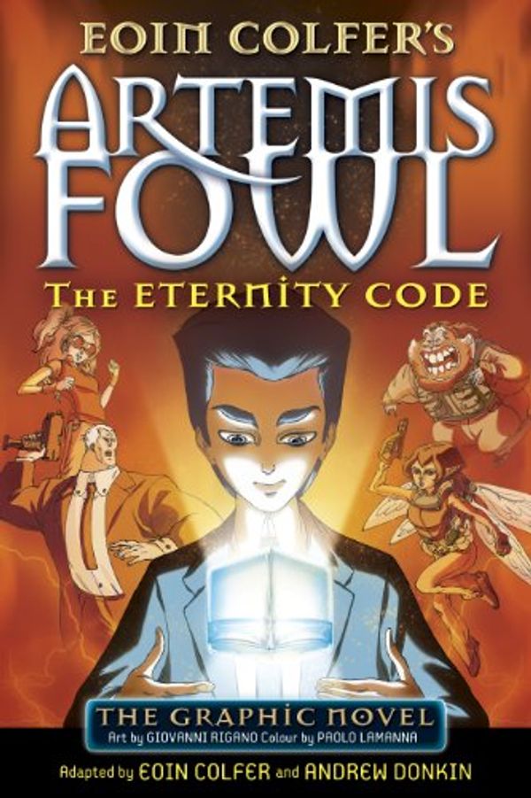 Cover Art for B00HS983VY, The Eternity Code: The Graphic Novel (Artemis Fowl Graphic Novel Book 3) by Eoin Colfer, Andrew Donkin
