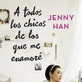 Cover Art for 9788408128441, A todos los chicos de los que me enamoré by Jenny Han