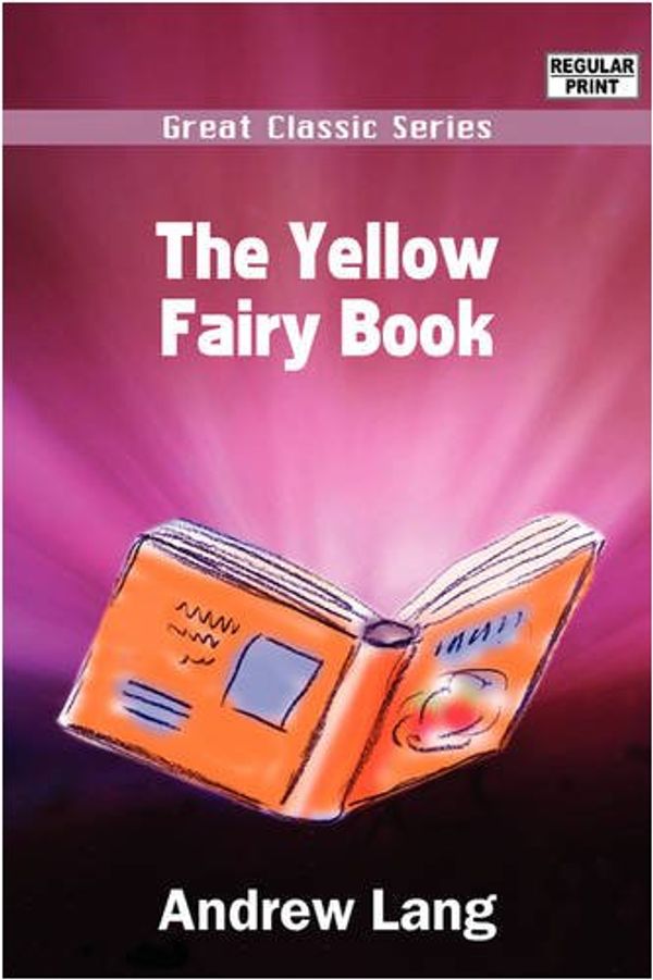 Cover Art for 9788132050506, The Yellow Fairy Book by Andrew Lang