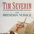 Cover Art for 9780099324102, The Brendan Voyage (Century Travellers) by Timothy Severin