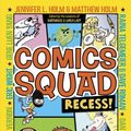 Cover Art for B01K1625F0, Comics Squad: Recess! by Jennifer L. Holm (2014-07-08) by Jennifer L. Holm;Matthew Holm;Jarrett J. Krosoczka;Dan Santat;Raina Telgemeier