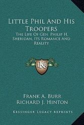 Cover Art for 9781163538012, Little Phil and His Troopers by Frank A. Burr