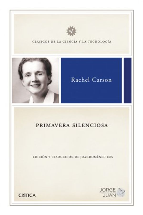 Cover Art for 9788498920918, Primavera silenciosa by Rachel Carson