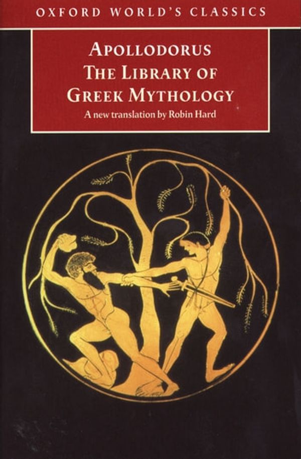 Cover Art for 9780191606113, The Library of Greek Mythology by Apollodorus, Robin Hard