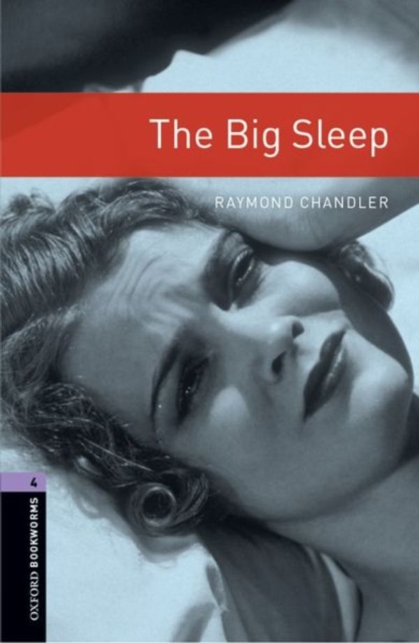 Cover Art for 9780194791656, The Big Sleep: 1400 Headwords by Raymond Chandler