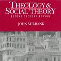 Cover Art for 9780631189480, Theology and Social Theory by John Milbank