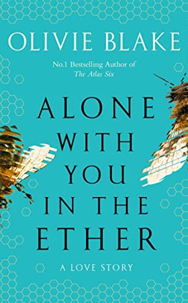 Cover Art for B0B1QT861G, Alone With You in the Ether by Olivie Blake