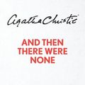Cover Art for 9780573014413, And Then There Were None: Play by Agatha Christie