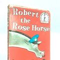 Cover Art for 9780001711174, Robert the Rose Horse by Joan Heilbroner