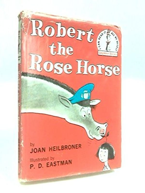 Cover Art for 9780001711174, Robert the Rose Horse by Joan Heilbroner