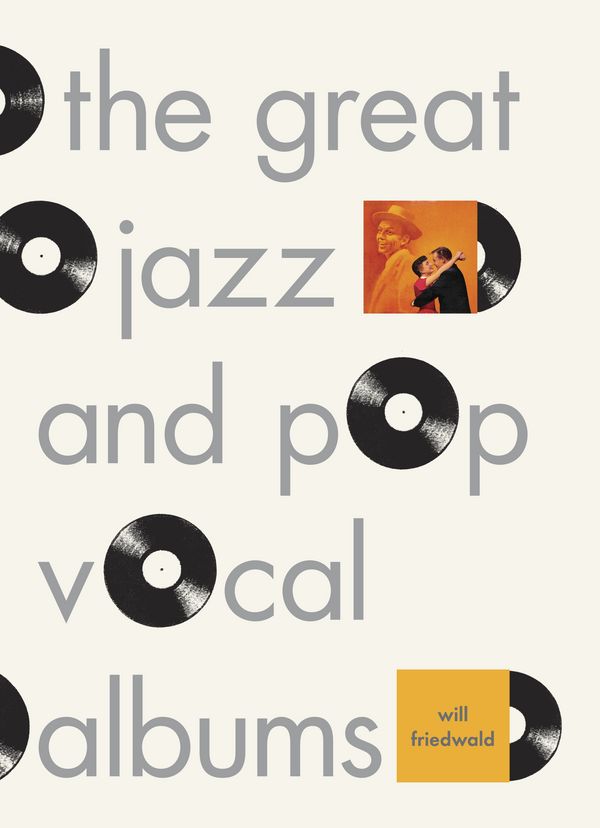 Cover Art for 9780307379078, The Great Jazz and Pop Vocal Albums by Will Friedwald