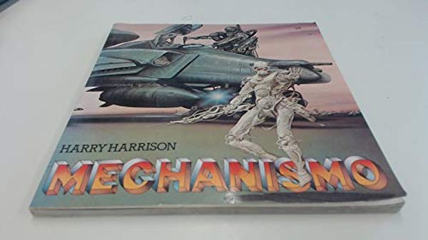 Cover Art for 9780905310213, Mechanismo by Harry Harrison