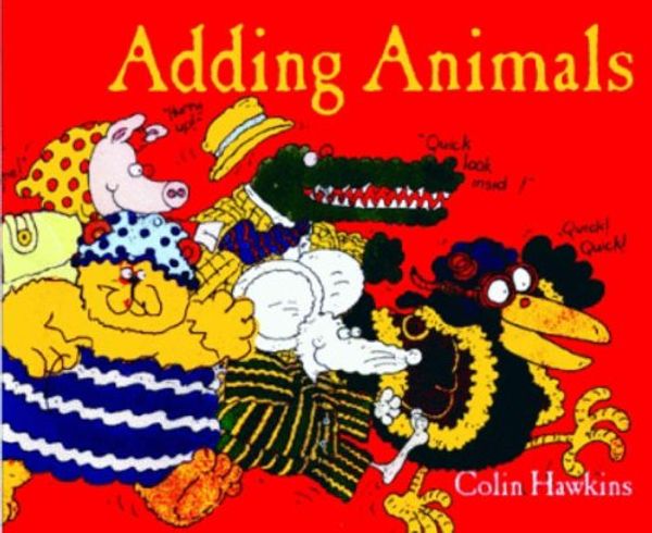 Cover Art for 9781842481301, Adding Animals by Colin Hawkins
