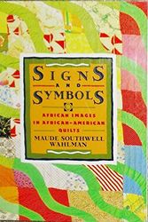Cover Art for B01K3M22IW, Signs and Symbols: African Images in African-American Quilts by Maude Southwell Wahlman (1993-07-30) by Maude Southwell Wahlman