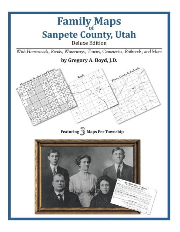 Cover Art for 9781420311563, Family Maps of Sanpete County, Utah by Boyd J D, Gregory A