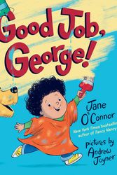 Cover Art for 9780593205631, Good Job, George! by Jane O'Connor