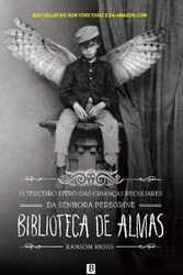 Cover Art for 9789722532914, Biblioteca de Almas O terceiro livro das Crianças Peculiares da Senhora Peregrine by Ransom Riggs