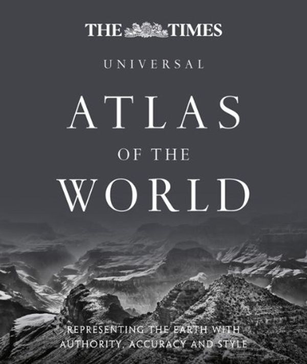 Cover Art for B01K3R4Y5G, The Times Universal Atlas of the World: Representing the Earth with Authority, Accuracy and Style (The Times Atlases) by The Times UK (2012-10-10) by The Times UK