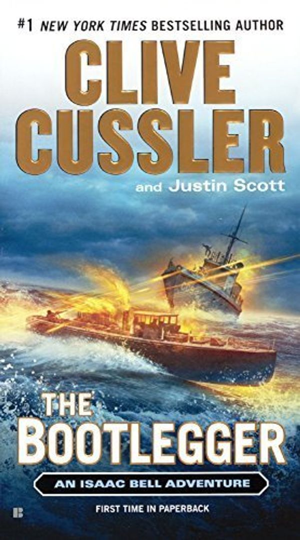 Cover Art for B01181VFMG, The Bootlegger (Turtleback School & Library Binding Edition) (Isaac Bell Adventures) by Cussler, Clive, Scott, Justin (2015) Hardcover by Clive Cussler
