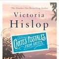 Cover Art for 9781472223203, Cartes Postales from Greece: The runaway Sunday Times bestseller by Victoria Hislop