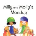 Cover Art for 9781877297069, Milly and Molly’s Monday by Gill Pittar