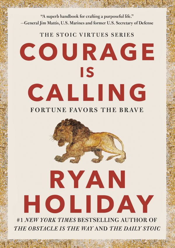 Cover Art for 9780593191675, Courage Is Calling by Ryan Holiday