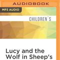 Cover Art for 9781531876739, Lucy and the Wolf in Sheep's Clothing by Ann Jungman