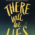 Cover Art for 9780606382250, There Will Be Lies by Nick Lake